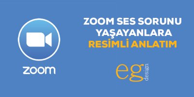 ZOOM PROGRAMI SES SORUNU ÇÖZÜMÜ - RESİMLİ ANLATIM